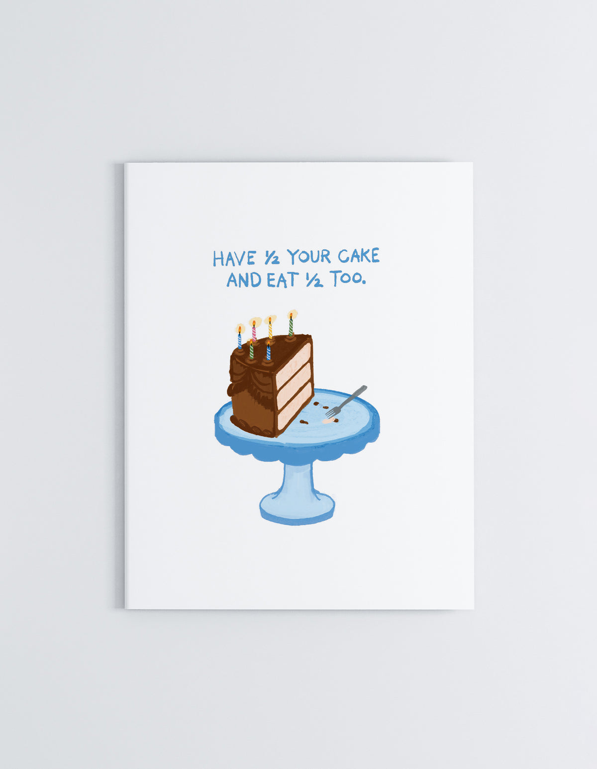 Have 1/2 Your Cake