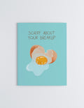 Sorry About Your Breakup