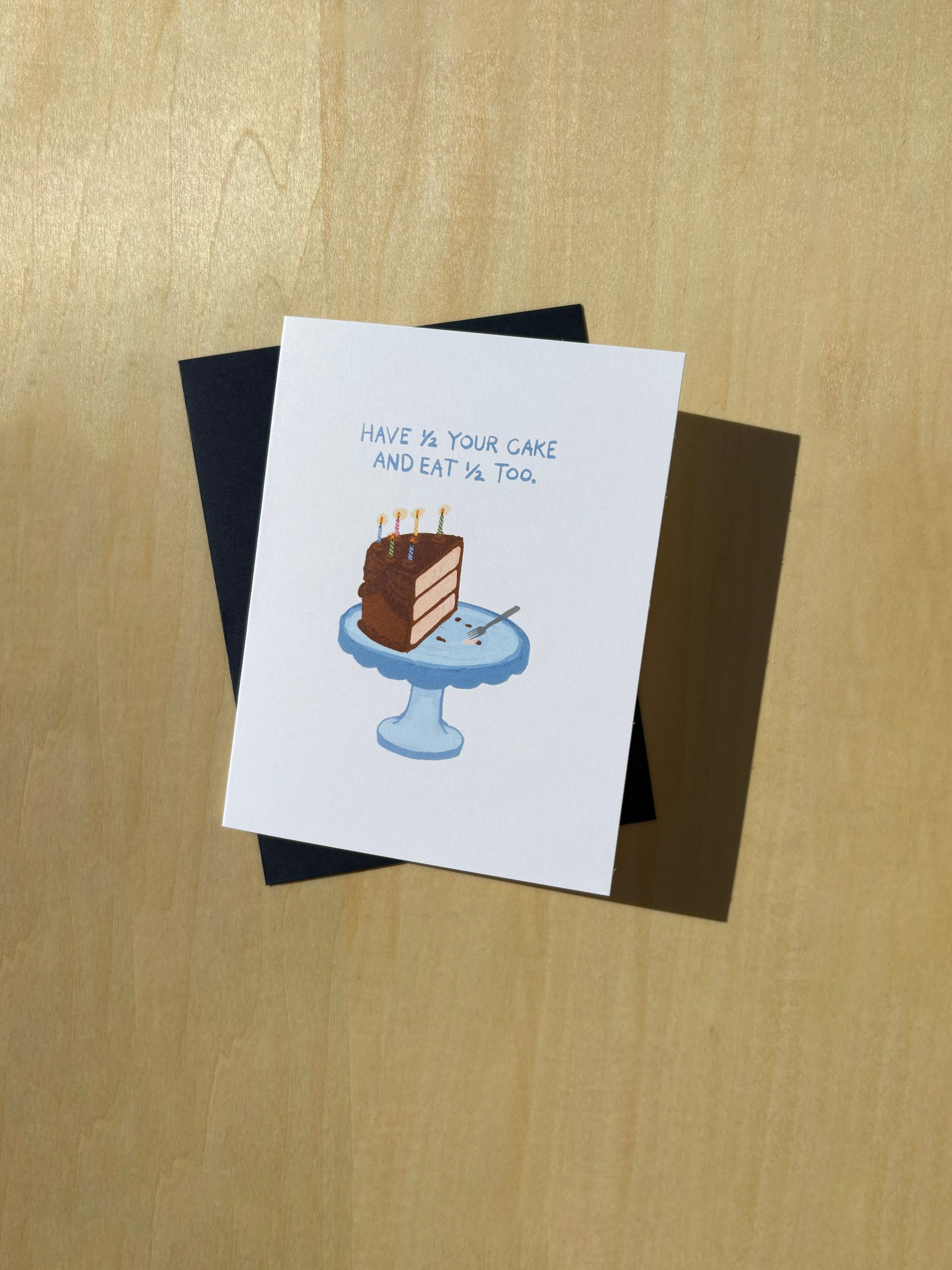 Have 1/2 Your Cake